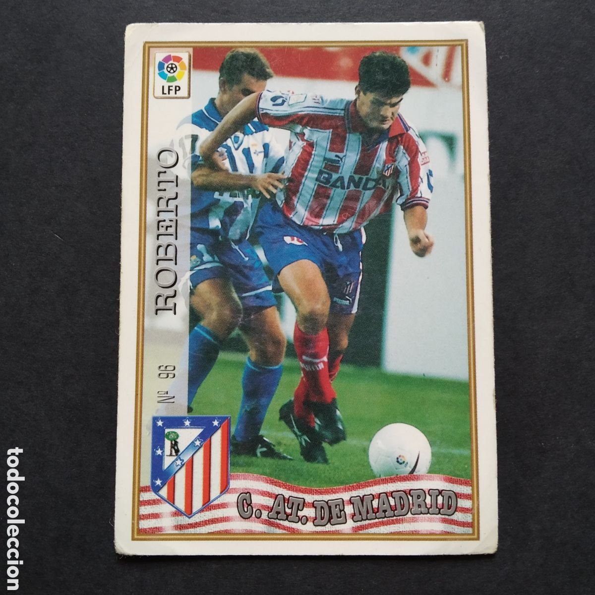 CROMO - Nº 0096 - ROBERTO - ATLÉTICO MADRID - LAS FICHAS DE LA LIGA 97-98 (1997 / 1998) - MUNDICROMO
