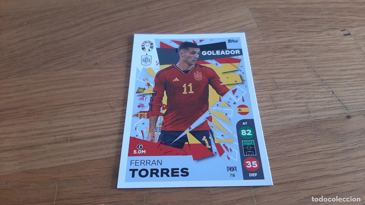 Ferran Torres -- nº 78 -- España -- Goleador -- Uefa Euro2024 -- Match Attax -- Topps -- Lidl