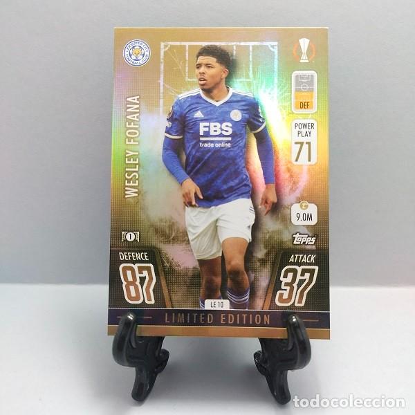 LE 10 WESLEY FOFANA LEICESTER CITY CARD MATCH ATTAX TOPPS 2021 2022 21 22 LIMITED EDITION UCL UEL