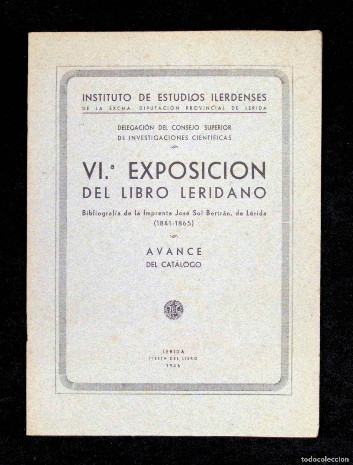 VI EXPOSICIÓN DEL LIBRO LERIDANO. Bibliografía de la imprenta José Sol Bertrán, de Lérida (1841-1865