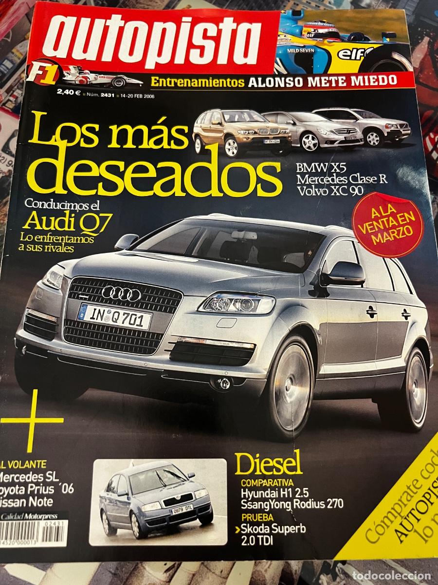 AUTOPISTA. N° 2431. FEBRERO 2006. LOS MÁS DESEADOS. AUDI Q7 LO ENFRENTAMOS A SUS RIVALES.