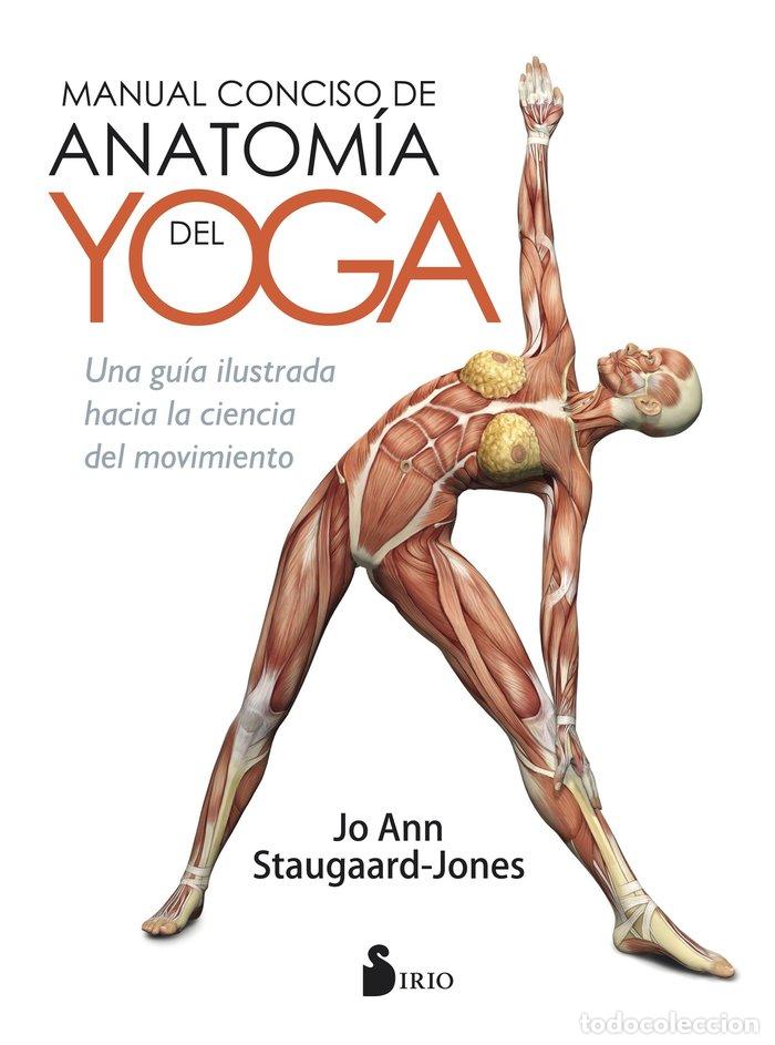 MANUAL CONCISO DE ANATOMIA DEL YOGA - STAUGAARD JONES,JO ANN