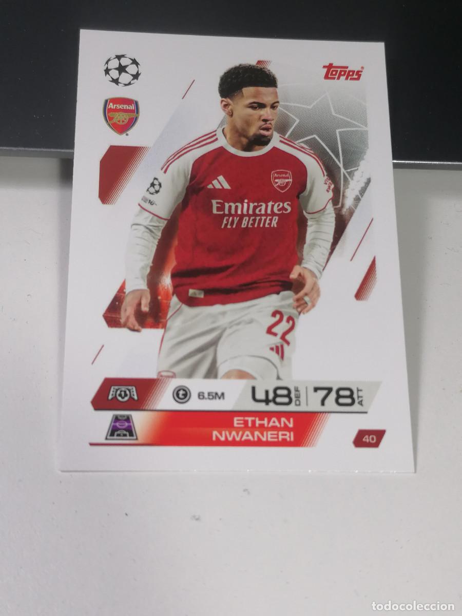 40 ETHAN NWANERI ARSENAL UCL MATCH ATTAX TOPPS 2025 2026 25 26 CHAMPIONS