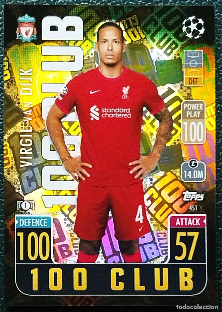 451 VIRGIL VAN DIJK LIVERPOOL FC 100 CLUB FICHAS MATCH ATTAX CHAMPIONS TOPPS 2021 2022 21 22