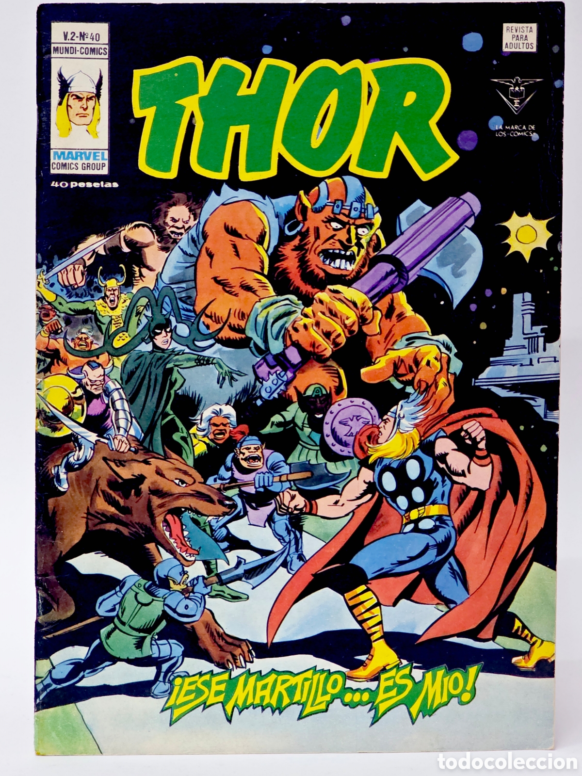 CÓMIC THOR 40 ESE MARTILLO ES MÍO VOL2 VOL.2 VOLUMEN VÉRTICE MARVEL MUY BUEN ESTADO
