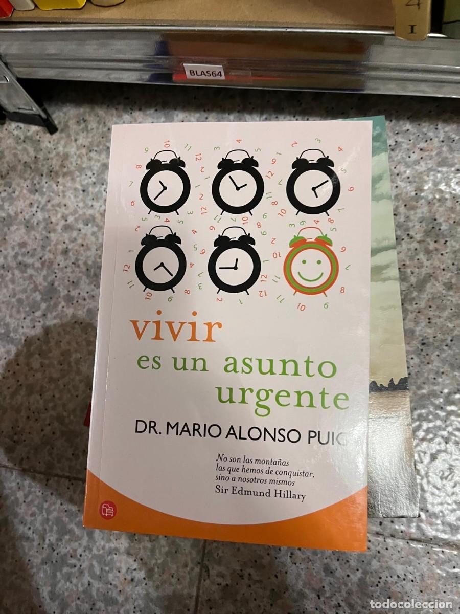 BLAS64 vivir es un asunto urgente DR. MARIO ALONSO PUIG