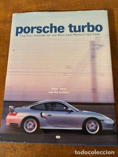 Porsche TURBO . The full History of the Race. editorial MBI version inglesa