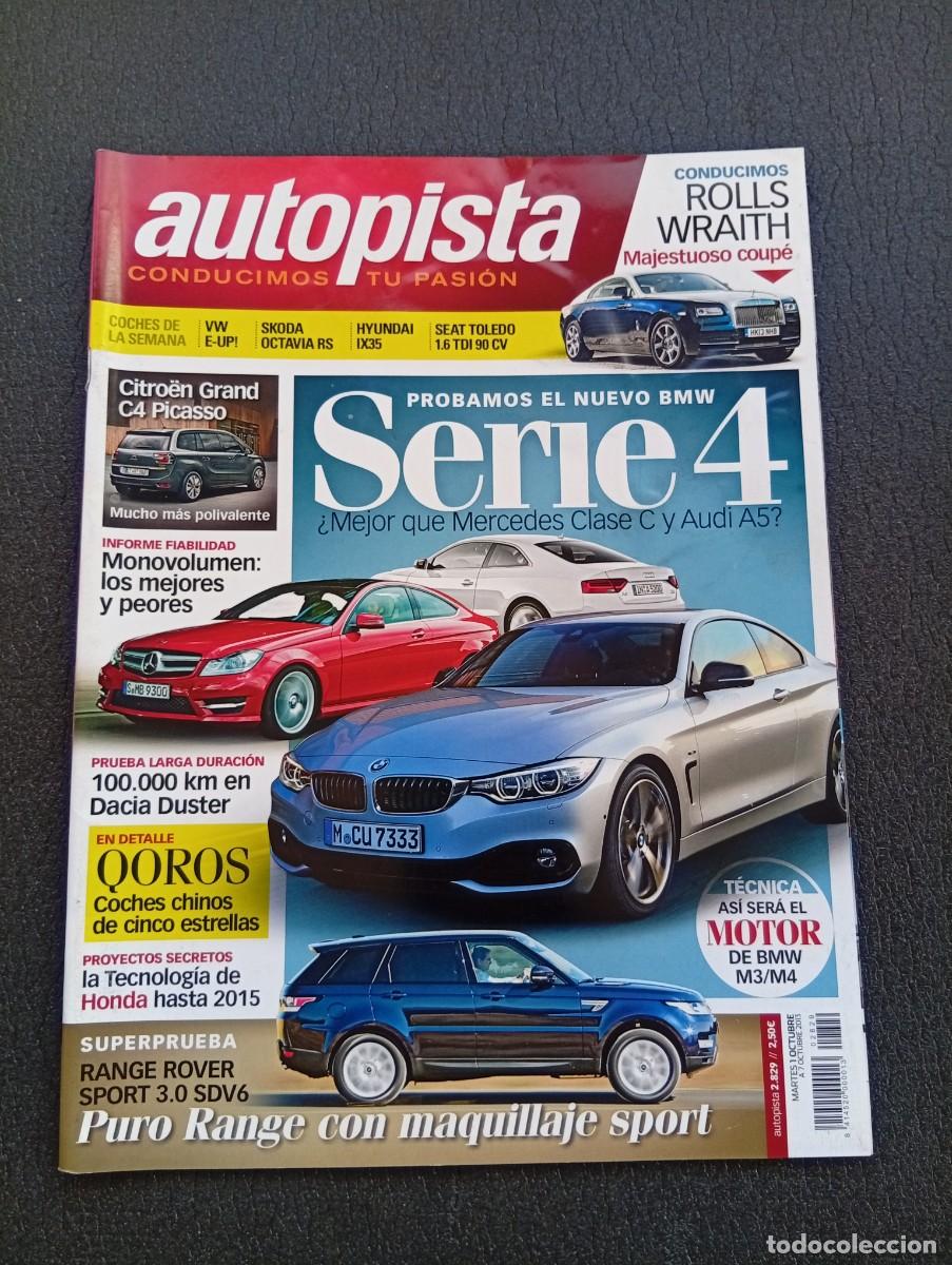 AUTOPISTA. Nº 2829. AÑO 2013. AUDI R8 2015. AUDI A5 COUPÉ. BMW 420D. CITROËN C4 GRAND.... LEER.