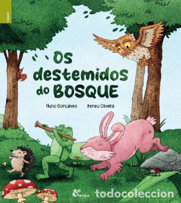 OS DESTEMIDOS DO BOSQUE - Gonçalves, Nuno