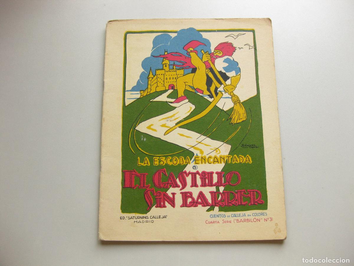 ANTIGUO CUENTO Nº 16 DE LA ESCOBA ENCANTADA O EL CASTILLO SIN BARRER. EDITORIAL SATURNINO CALLEJA