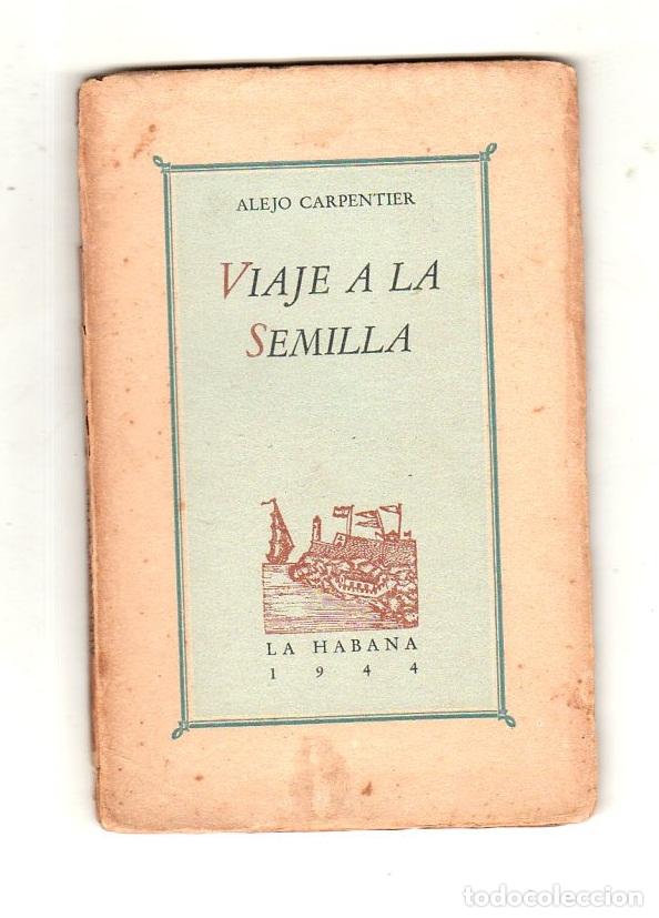 Primera edición de Viaje a la semilla de Alejo Carpentier