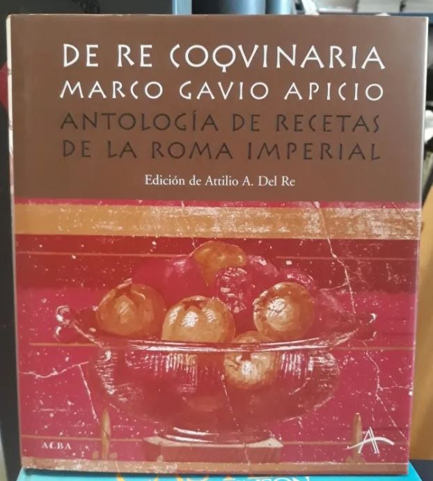 Libro antología de recetas de la Roma imperial - Marco Gavio