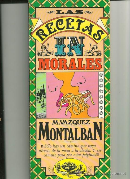 Las recetas inmorales de Manuel Vázquez Montalbán
