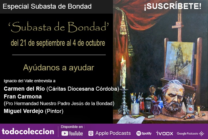 Podcast todocoleccion, episodio solidario Subasta de Bondad