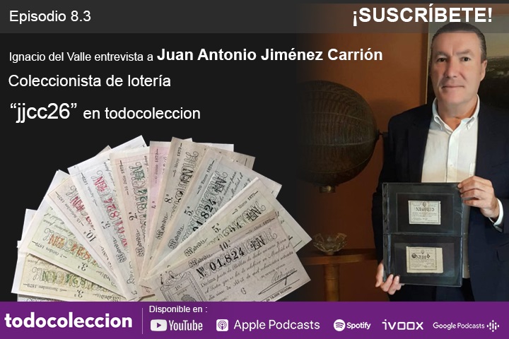 Podcast de todocoleccion con Juan Antonio Jim&eacute;nez Carri&oacute;n