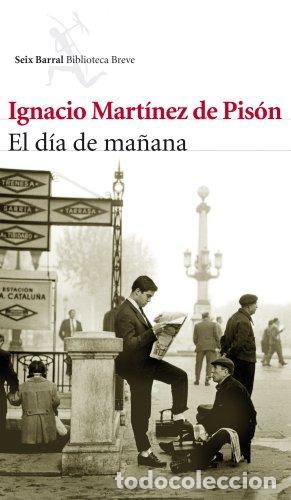 El día de mañana de Ignacio Martínez de Pisón