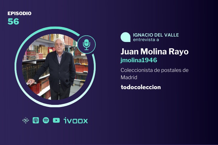 Podcast sobre postales con Juan Molina Rayo