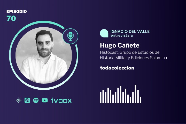 Podcast con Hugo Ca&ntilde;ete de Histocast