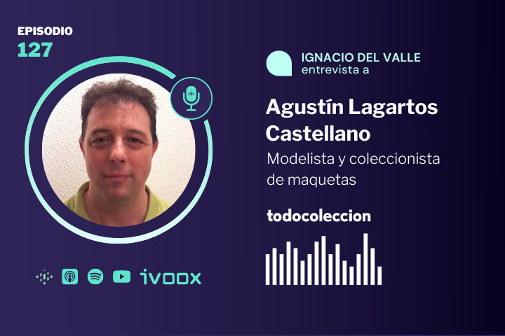 Agust&iacute;n Lagartos, modelista y coleccionista de maquetas