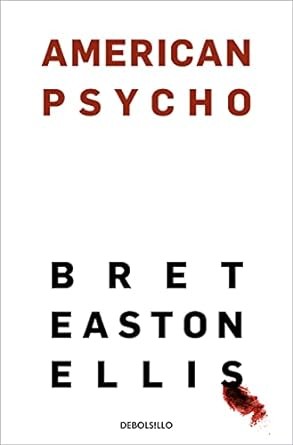 Bret Easton Ellis - American Psycho
