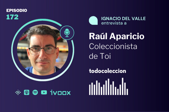 Ra&uacute;l Aparicio, coleccionista de Toi