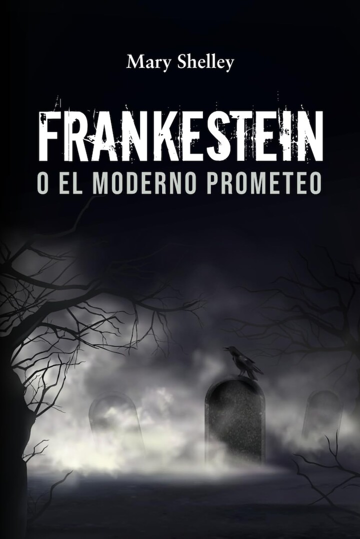 Frankestein. Mary Shelley