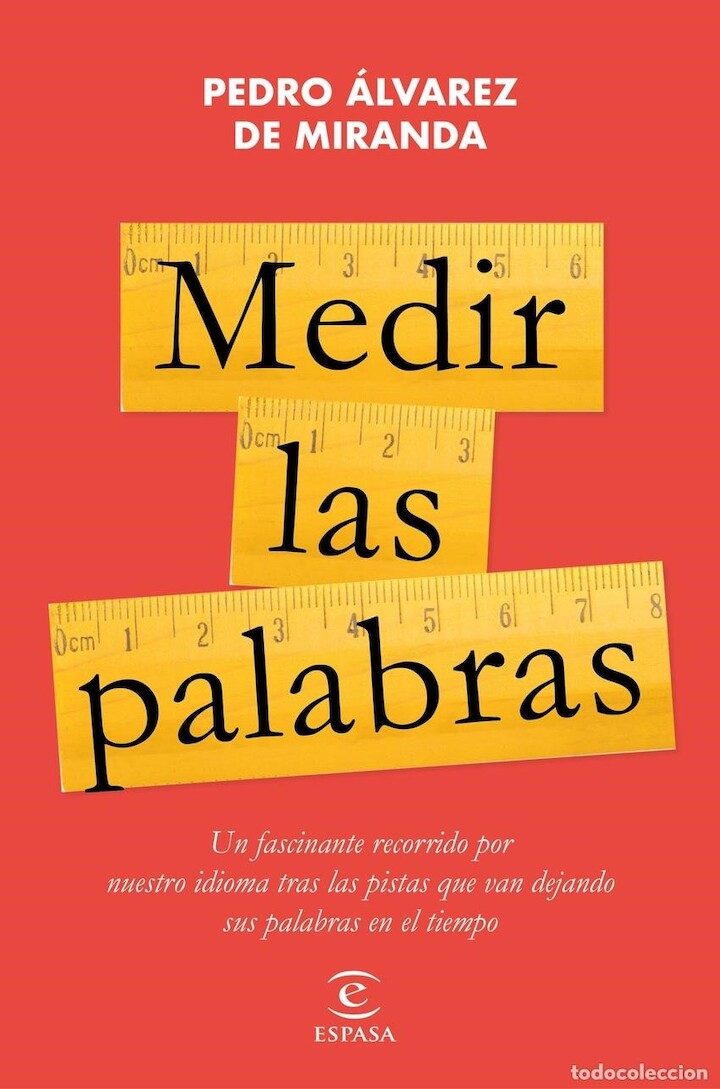 Pedro Álvarez de Miranda - Medir las palabras