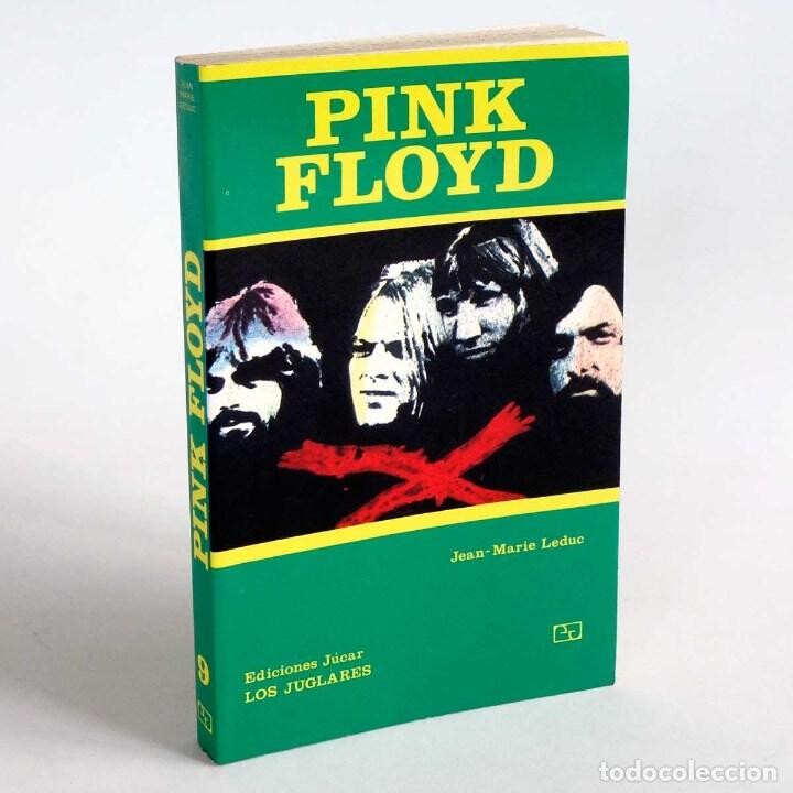 Libro Pink Floy de Jean Marie Leduc coleccion Juglares de Ediciones Júcar