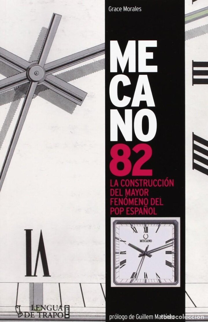 Mecano 82 La historia del mayor fenómeno pop español
