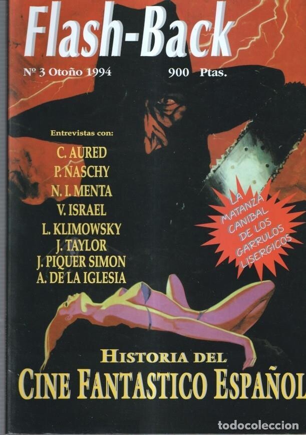  Editorial: Flash Back. Fecha Edición: 1994. Materia/s: RUDIHDM0WI. Estado: BIEN. entrevistas con : C.Aured-Narciso Ibañez Menta-L.Klimowsky-J.Taylor-J.Piquer Simon, historia del cine fantastico español,124 paginas