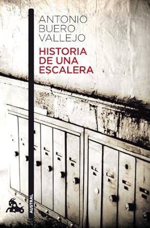 Antonio Buero Vallejo - Historia de una escalera
