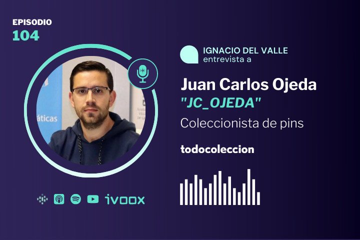 Entrevista a Juan Carlos Ojeda, coleccionista de pins