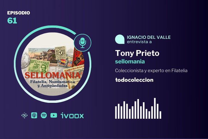 Podcast con Tony Prieto de sellomania