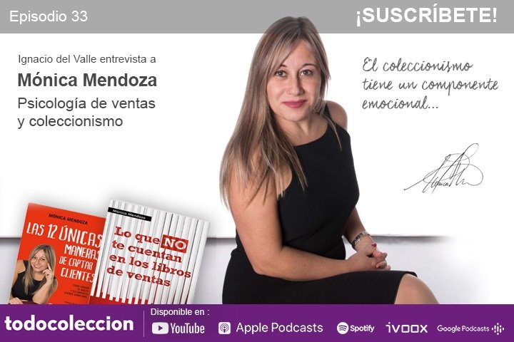 Podcast todocoleccion: Mónica Mendoza