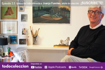 Podcast todocoleccion: entrevista al artista Juanjo Fuentes