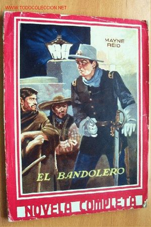 Tebeos: EL BANDOLERO - MAYNE REID - COLECCION GRANDES AUTORES Nº 81 - AMELLER EDITOR - Foto 1 - 19614913