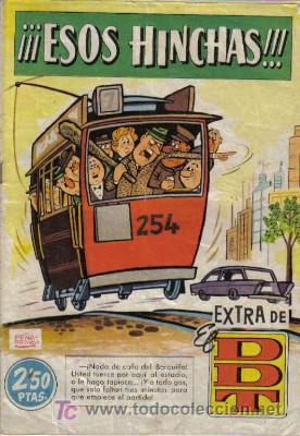 Tebeos: DDT EXTRA &iexcl;&iexcl;&iexcl;ESOS HINCHAS!!! - Foto 1