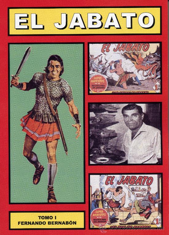 Tebeos: El Jabato Tomo I. Cuadernos de la Historieta Espa&ntilde;ola n&ordm;3. Autor: Fernando Bernab&oacute;n