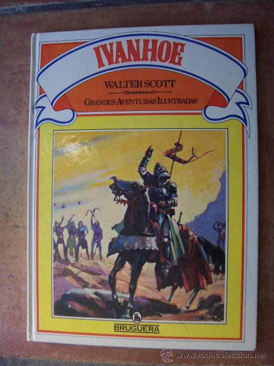 Tebeos: IVANHOE - 1981 - WALTER SCOTT - BRUGUERA - ILUSTRADO - Foto 1