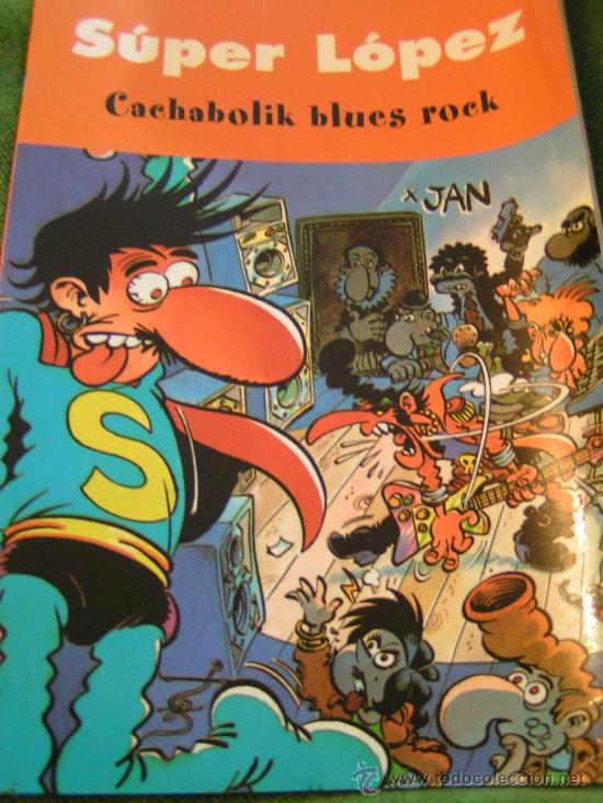 Tebeos: TEBEOS Y COMICS - SUPER LOPEZ - CACHABOLIK BLUES ROCK - Foto 1