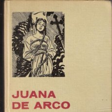 Tebeos: JUANA DE ARCO. ALDO BRUNETTI. HISTORIA Y BIOGRAFÍA.Nº 1.BRUGUERA.1ª ED. 1966.