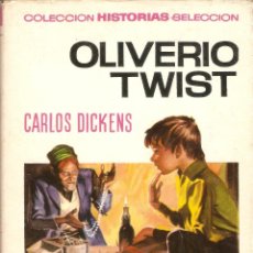 Tebeos: OLIVERIO TWIST - CARLOS DICKENS - Nº 15 - COLECCION HISTORIAS SELECCION - 1970