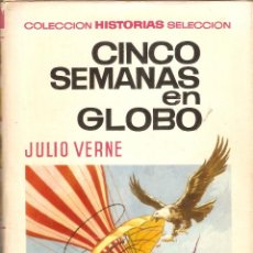 Tebeos: CINCO SEMANAS EN GLOBO - JULIO VERNE - Nº 7 - COLECCION HISTORIAS SELECCION - 1967. Lote 40018539