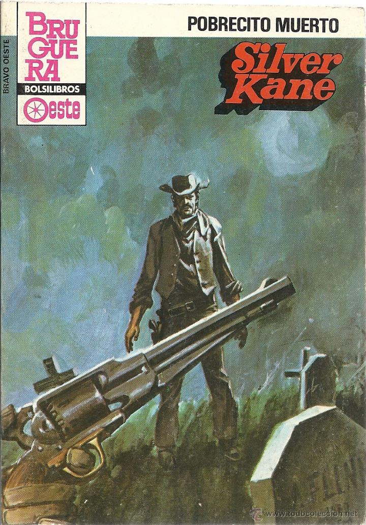Livros de Banda Desenhada: BRUGUERA, N&ordm; 1223, SILVER KANE, POBRECITO MUERTO,1984