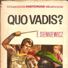 Tebeos: QUO VADIS - E. SIENKIEWICZ - SERIE CLÁSICOS JUVENILES- Nº 4 - COL. HISTORIAS SELECCION - 1ª ED. 1966