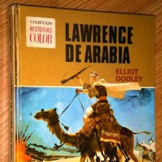 Tebeos: LAWRENCE DE ARABIA POR ELLIOT DOOLEY DE ED. BRUGUERA EN BARCELONA 1975 SEGUNDA EDICIÓN