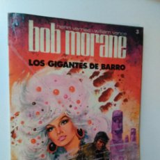 Tebeos: BOB MORANE. LOS GIGANTES DEL BARRO Nº 3 JET BRUGUERA 1983. HENRI VERNES Y WILLIAN VANCE.. Lote 56182530