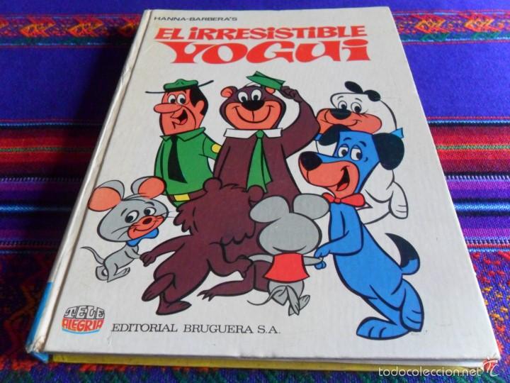 Tebeos: COLECCI&Oacute;N TELE ALEGR&Iacute;A EL IRRESISTIBLE YOGUI. BRUGUERA 1&ordf; PRIMERA EDICI&Oacute;N 1969. BE. RARO.