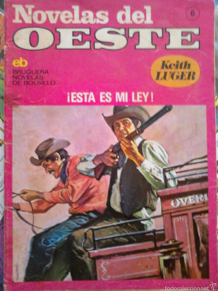Tebeos: Novelas del oeste 6 &rdquo;Esta es mi ley&rdquo; - Foto 1