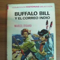 Tebeos: BUFALO BILL Y EL CORREO INDIO.MARCEL D'ISARD.SERIE GRANDES AVENTURAS Nº 11 HISTORIAS SELECCION.1970.. Lote 82631876